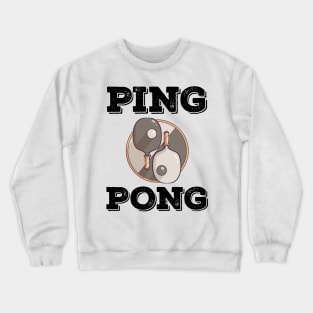 Ping Pong Table Tennis Tabletennis PingPong Yin Yang Ying Crewneck Sweatshirt